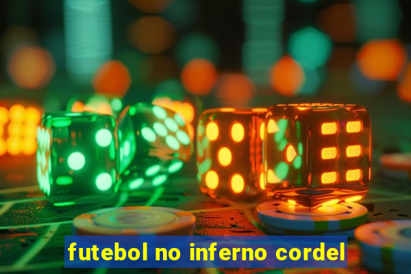 futebol no inferno cordel